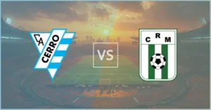 CA Cerro vs Racing Club Montevideo Match Preview and Predictions